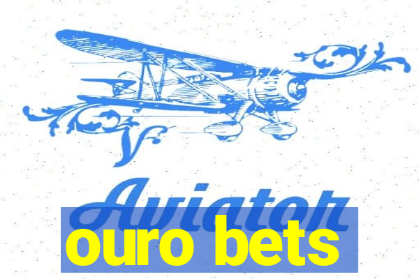 ouro bets